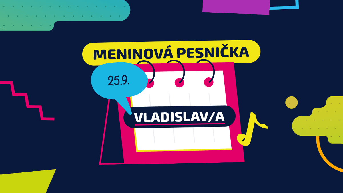 Meninová pesnička: VLADISLAV a VLADISLAVA