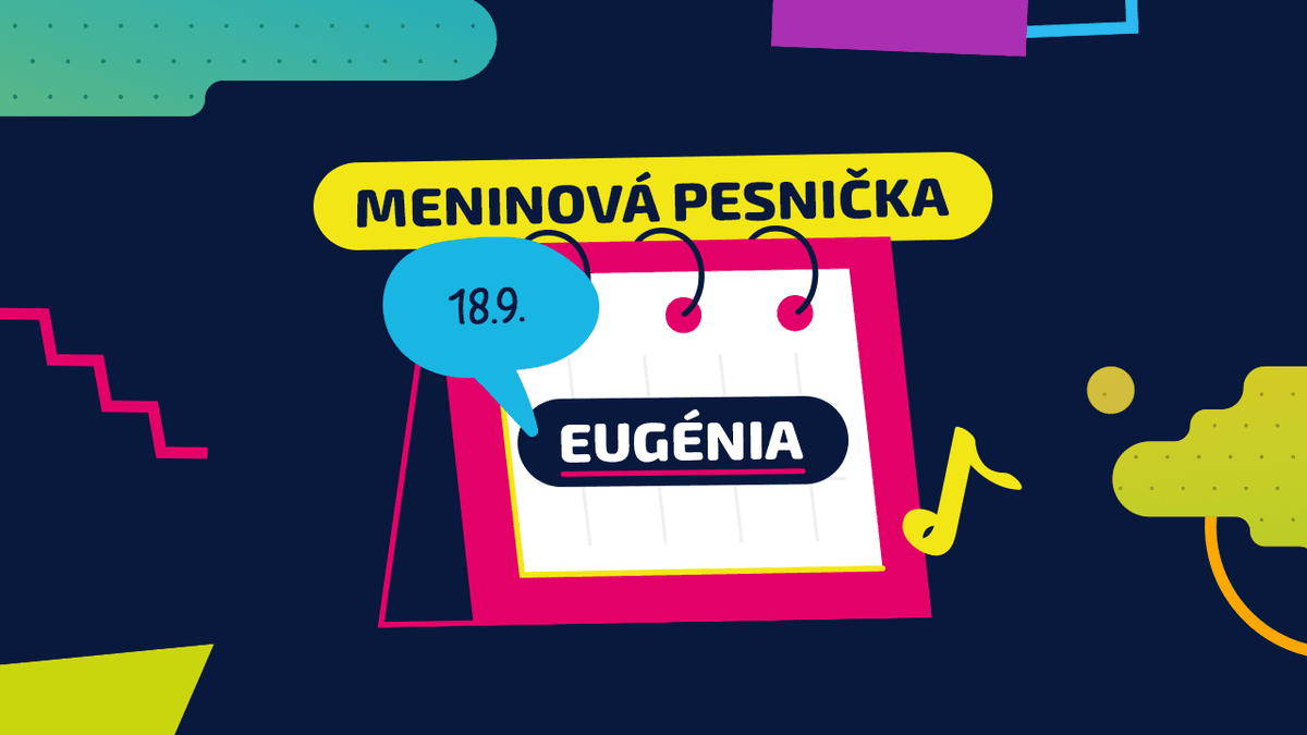 Meninová pesnička: EUGÉNIA