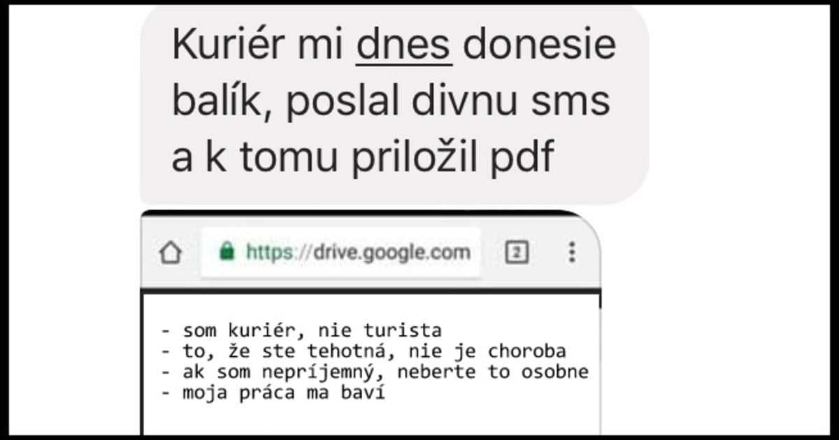 Monike mal dnes kuriér doručiť balík. Pred tým jej poslal inštrukcie.