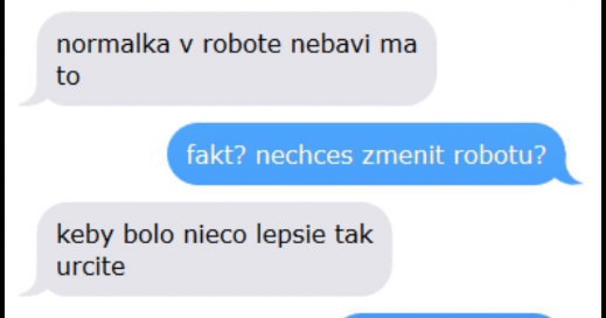 Ponúkol jej novú lepšiu prácu, ale ono to fakt nepôjde!