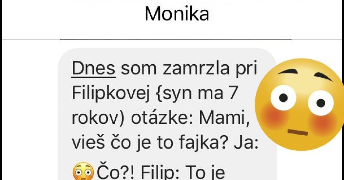 Monika dostala od syna zásadnú otázku: „Mami, vieš čo je to fajka?“