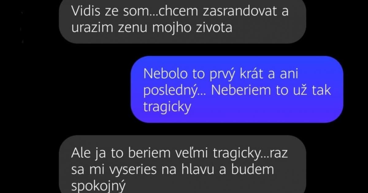 Najskôr urazil svoju ženu, potom zostal prekvapený, čo mu napísala