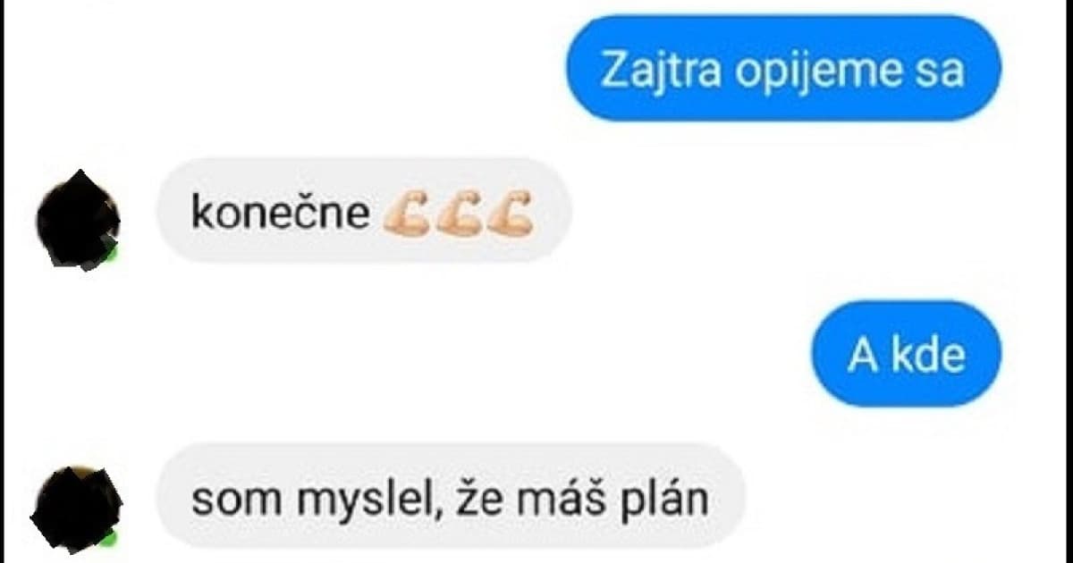 Dohadovali sa, že zajtra sa konečne opijú. Avšak, nie je to tak ľahké