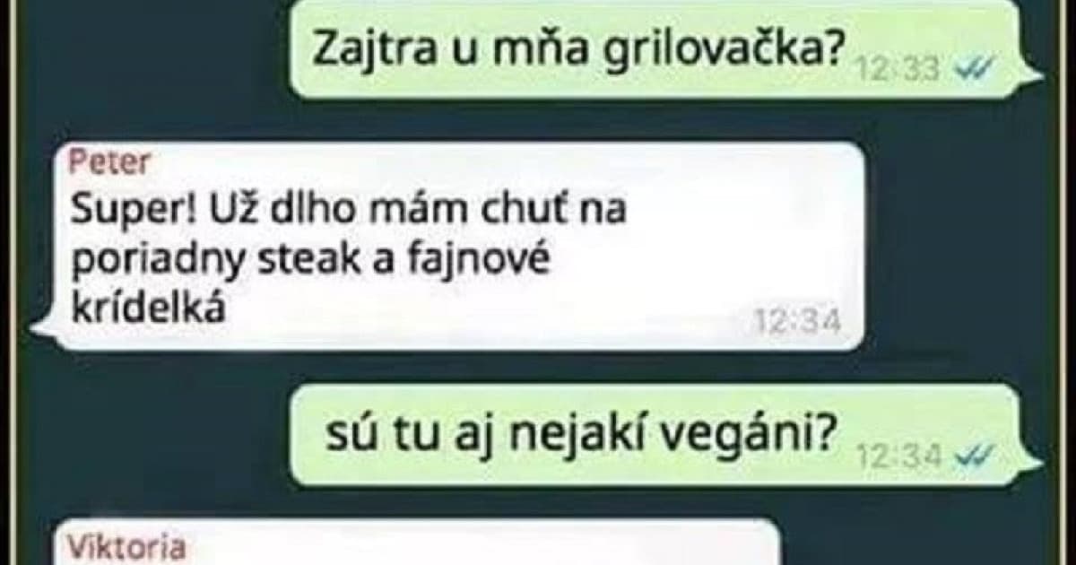 Ten pocit, keď voláš kamarátov na grilovačku...