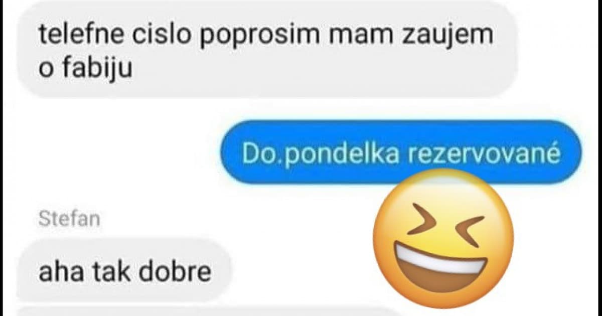 Štefanova reakcia, keď zistil, že už je rezervované, nemá chybu!