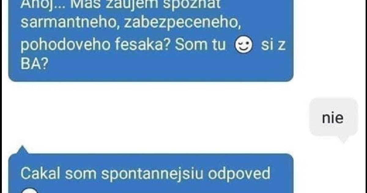 Chcela od nej spontánnejšiu odpoveď. Tak ju dostal