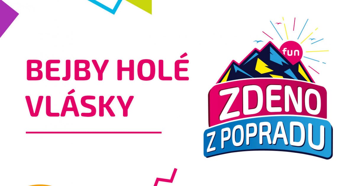 ZDENO Z POPRADU: "Bejby holé vlásky"