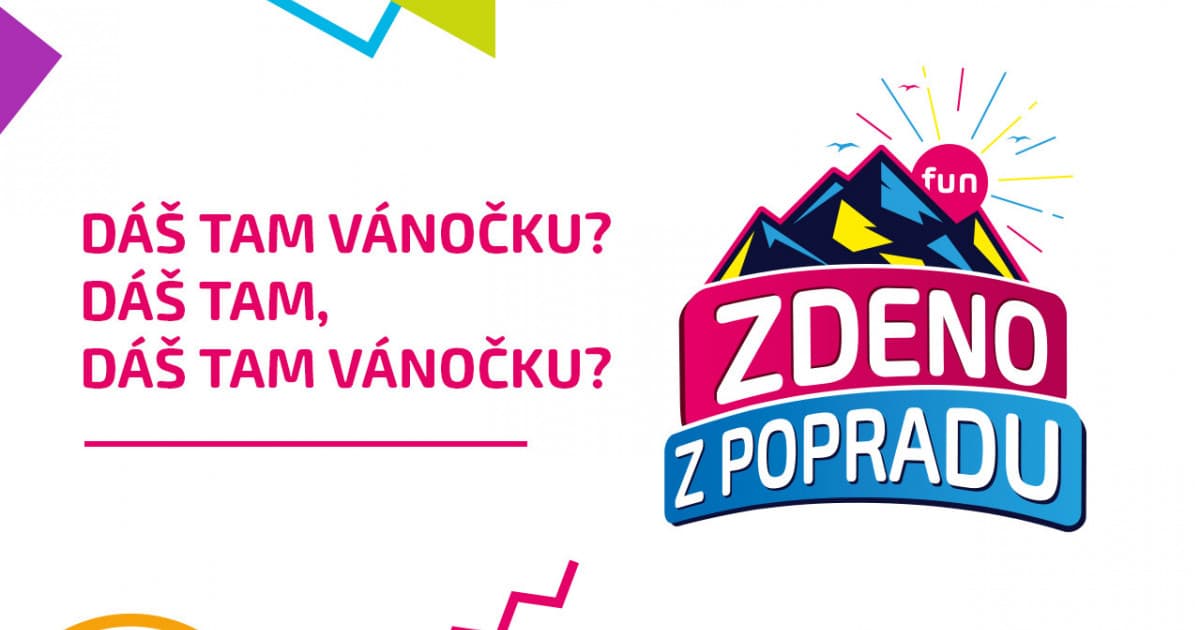 ZDENO Z POPRADU: "Dáš tam vánočku? Dáš tam, dáš tam vánočku?"