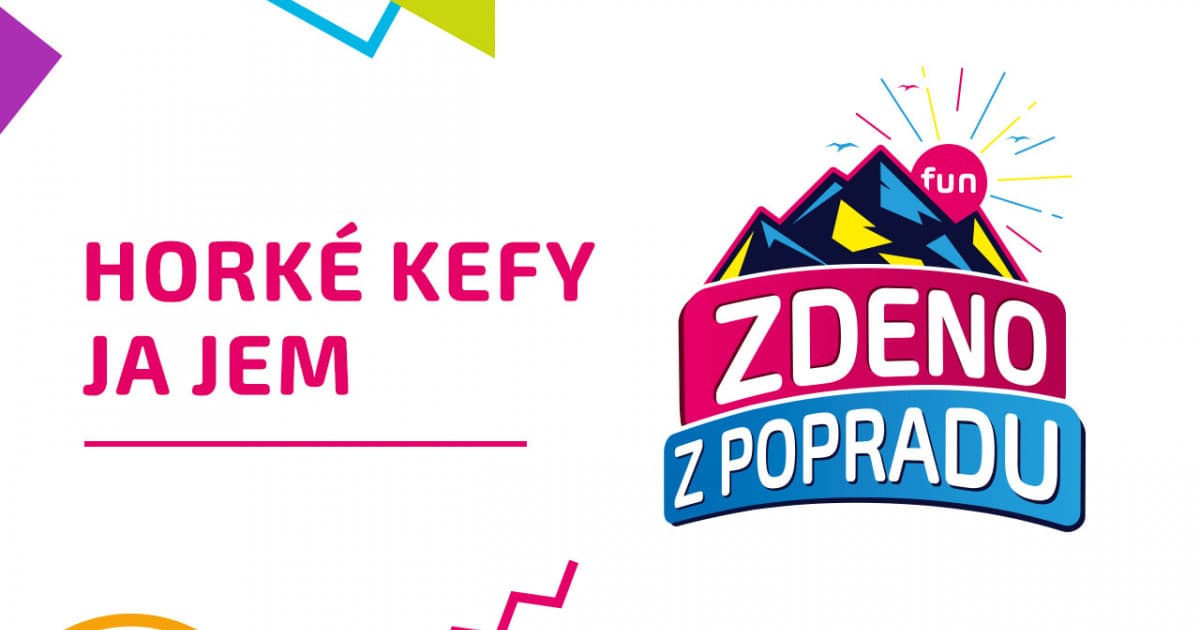 ZDENO Z POPRADU: "Horké kefy ja jem"