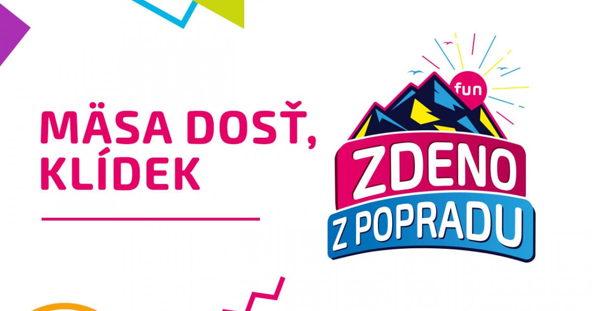 ZDENO Z POPRADU: "Mäsa dosť, klídek"