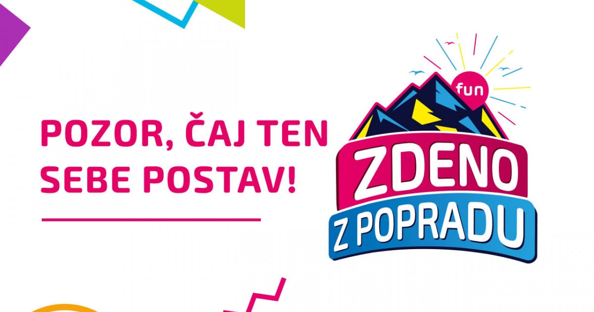 ZDENO Z POPRADU: "Pozor, čaj ten sebe postav!"