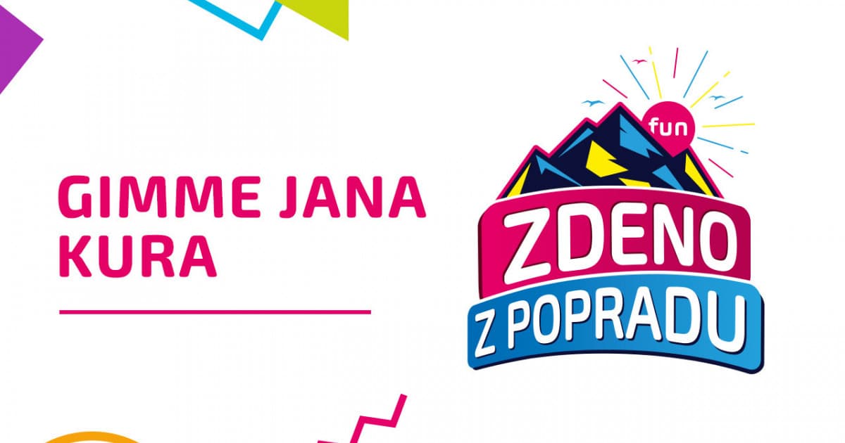 ZDENO Z POPRADU: "Gimme Jana kura"