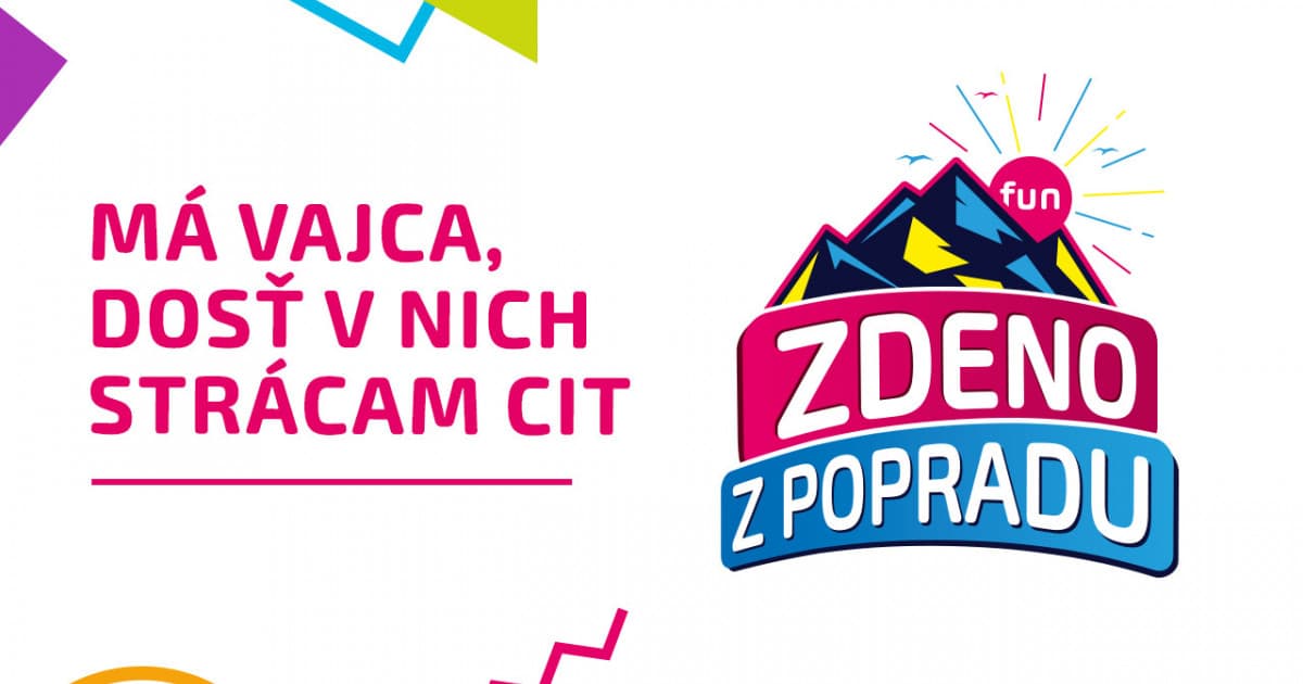 ZDENO Z POPRADU: "Má vajca, dosť v nich strácam cit"