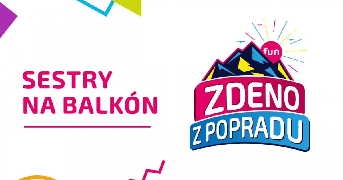 ZDENO Z POPRADU: "Sestry na balkón"