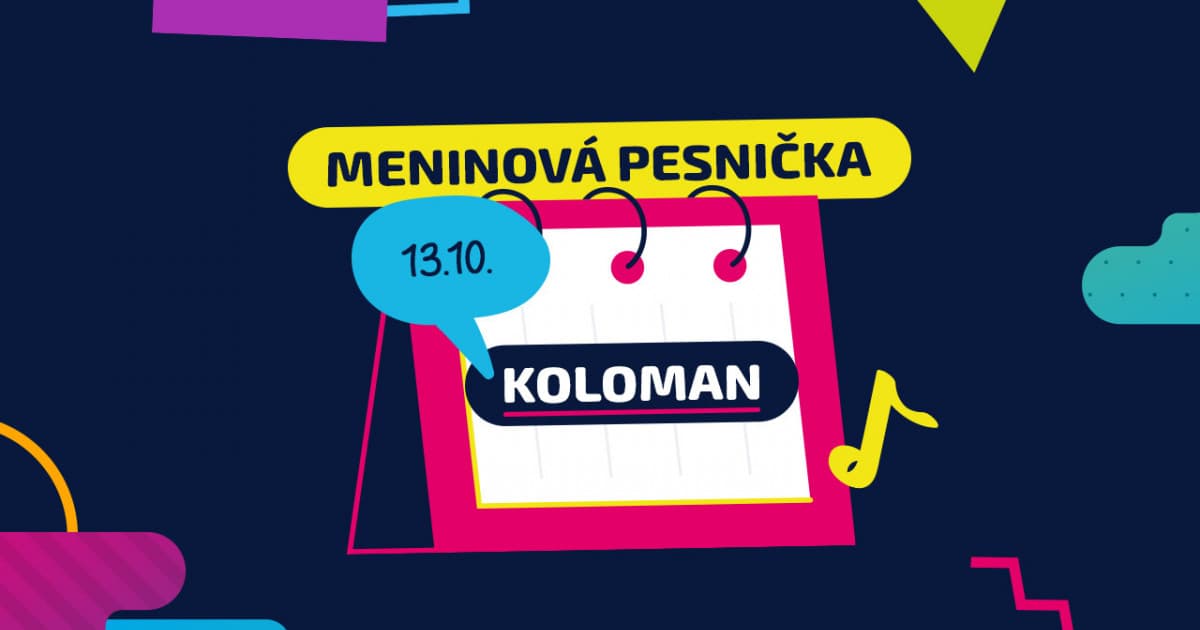 Meninová pesnička: KOLOMAN