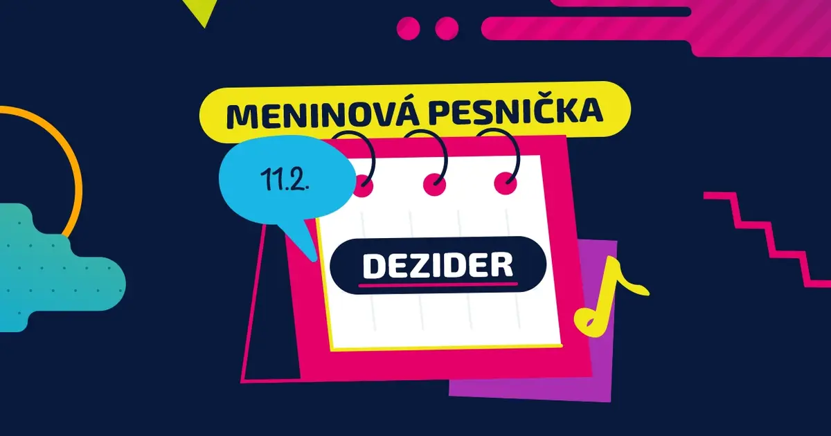 Meninová pesnička: DEZIDER