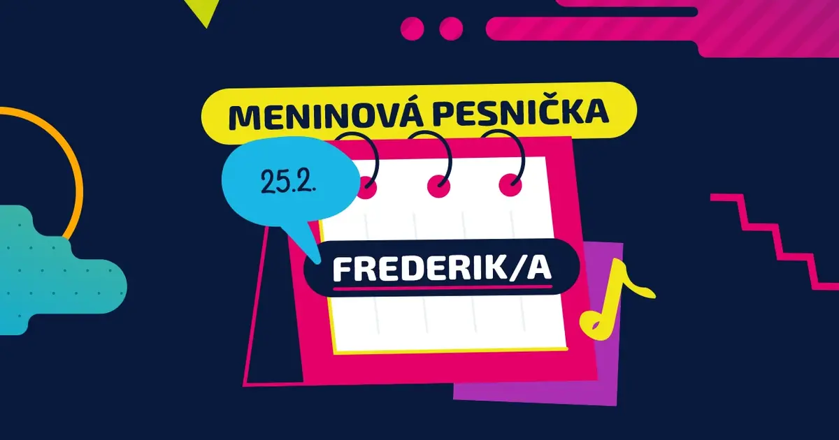 Meninová pesnička: FREDERIK, FREDERIKA