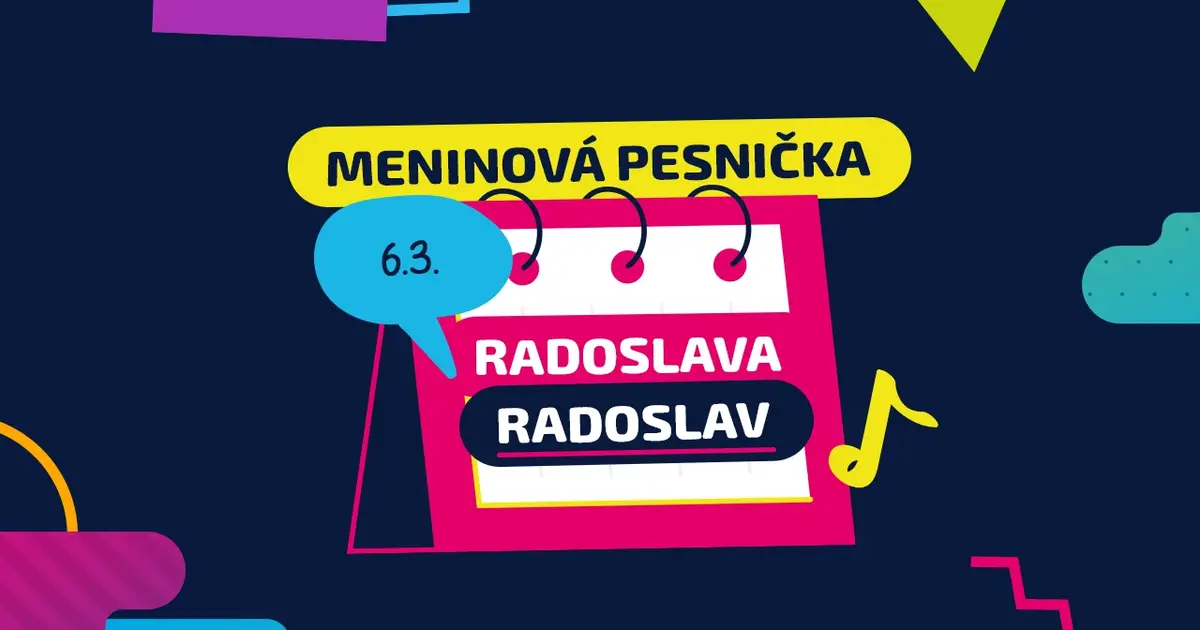 Meninová pesnička: RADOSLAV, RADOSLAVA