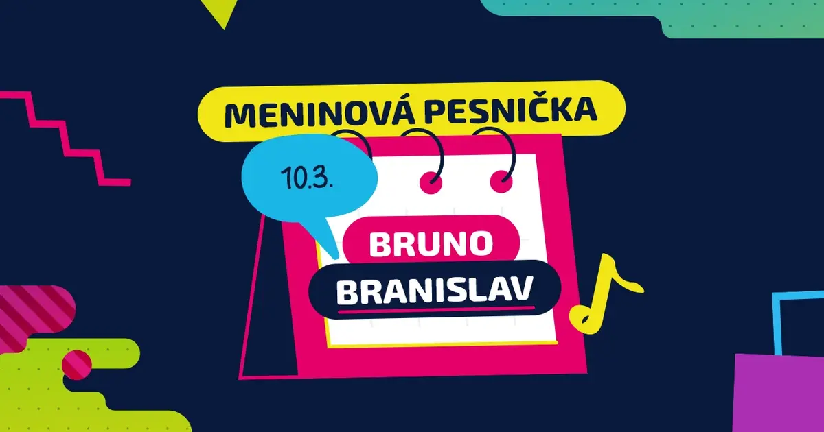 Meninová pesnička: BRUNO, BRANISLAV, BRONISLAV