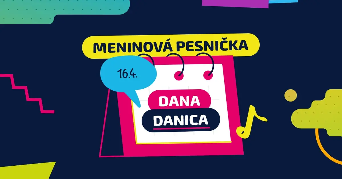 Meninová pesnička: DANA a DANICA