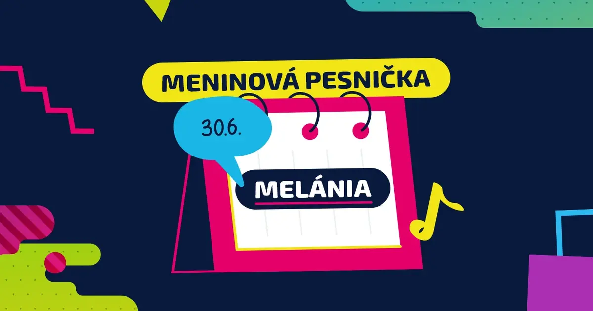 Meninová pesnička: MELÁNIA